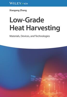 Zhang |  Low-Grade Heat Harvesting | Buch |  Sack Fachmedien