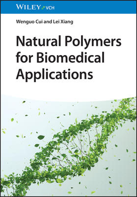 Cui / Xiang |  Natural Polymers for Biomedical Applications | Buch |  Sack Fachmedien