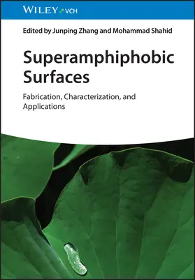 Zhang / Shahid |  Superamphiphobic Surfaces | Buch |  Sack Fachmedien