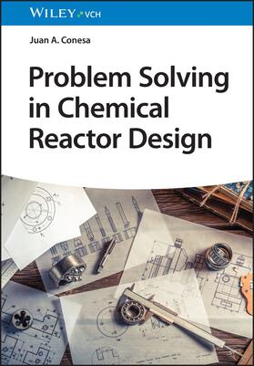 Conesa |  Problem Solving in Chemical Reactor Design | Buch |  Sack Fachmedien