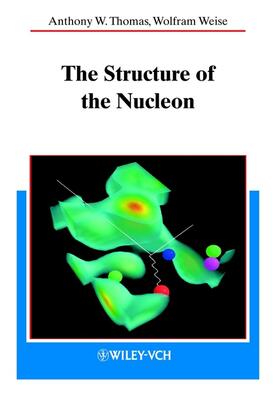 Thomas / Weise |  Thomas, A: Structure of the Nucleon | Buch |  Sack Fachmedien