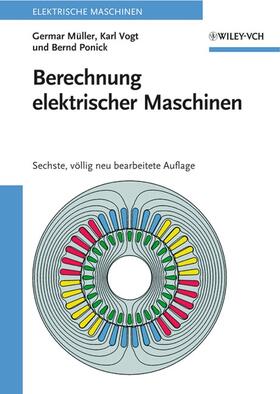 Müller / Vogt / Ponick |  Berechnung elektrischer Maschinen | Buch |  Sack Fachmedien