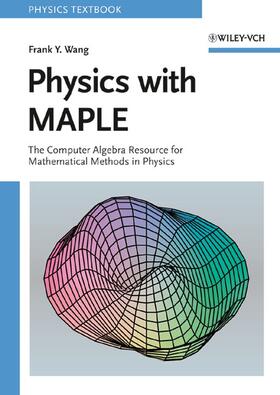 Wang |  Physics with Maple | Buch |  Sack Fachmedien
