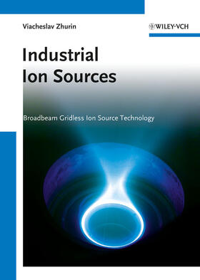 Zhurin |  Industrial Ion Sources | Buch |  Sack Fachmedien