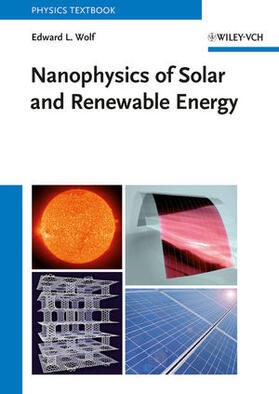 Wolf |  Nanophysics of Solar and Renewable Energy | Buch |  Sack Fachmedien