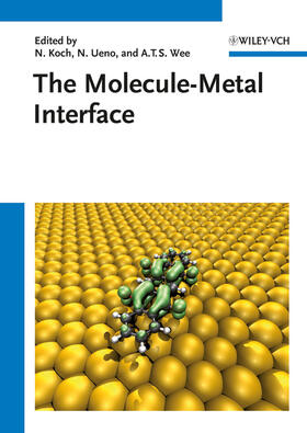 Koch / Ueno / Wee |  The Molecule-Metal Interface | Buch |  Sack Fachmedien