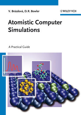 Brázdová / Bowler |  Atomistic Computer Simulations | Buch |  Sack Fachmedien
