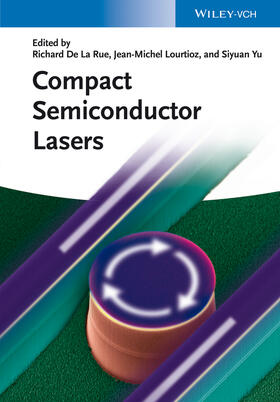 De La Rue / Yu / Lourtioz |  Compact Semiconductor Lasers | Buch |  Sack Fachmedien