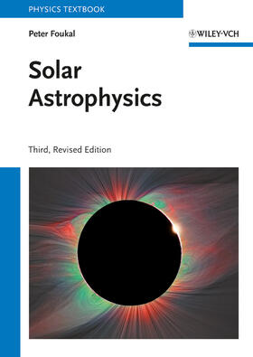 Foukal |  Solar Astrophysics | Buch |  Sack Fachmedien