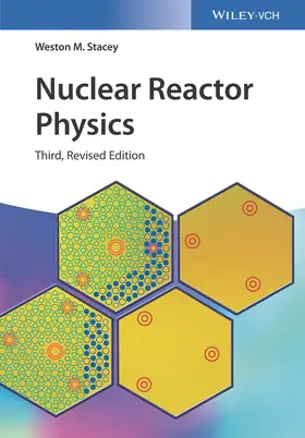 Stacey |  Nuclear Reactor Physics | Buch |  Sack Fachmedien