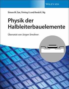 Sze / Li / Ng |  Physik der Halbleiterbauelemente | Buch |  Sack Fachmedien