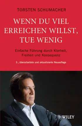 Schumacher |  Wenn du viel erreichen willst, tue wenig | Buch |  Sack Fachmedien