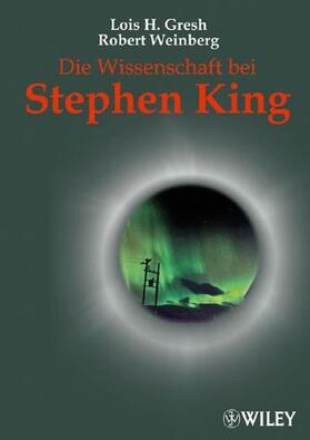Gresh / Weinberg |  Die Wissenschaft bei Stephen King | Buch |  Sack Fachmedien