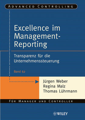 Weber / Malz / Lührmann |  Management Reporting Excellence | Buch |  Sack Fachmedien