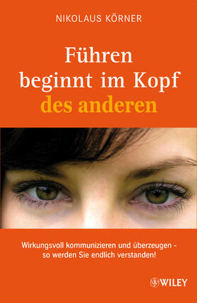 Körner |  Führen beginnt im Kopf des anderen | Buch |  Sack Fachmedien