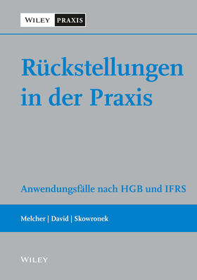 Melcher / Skowronek / David |  Rückstellungen in der Praxis | Buch |  Sack Fachmedien