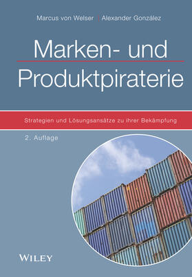 von Welser / González |  Welser, M: Marken- und Produktpiraterie | Buch |  Sack Fachmedien