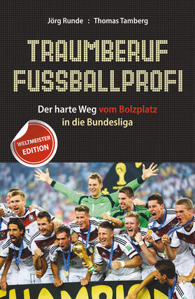 Runde / Tamberg |  Traumberuf Fußballprofi | Buch |  Sack Fachmedien