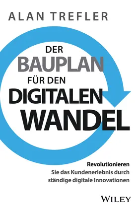 Trefler |  Der Bauplan für den digitalen Wandel | Buch |  Sack Fachmedien