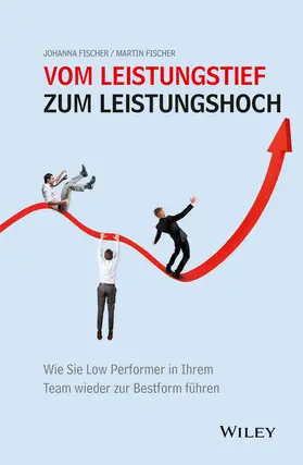 Fischer |  Vom Leistungstief zum Leistungshoch | Buch |  Sack Fachmedien