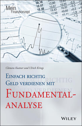 Kustner / Krings |  Einfach richtig Geld verdienen mit Fundamentalanalyse | Buch |  Sack Fachmedien