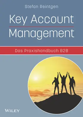 Reintgen |  Key Account Management - Das Praxishandbuch B2B | Buch |  Sack Fachmedien