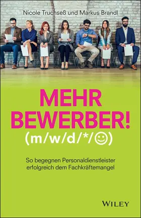 Truchseß / Brandl |  Mehr Bewerber! | Buch |  Sack Fachmedien