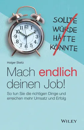 Steitz |  Mach endlich deinen Job! | Buch |  Sack Fachmedien