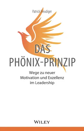 Freudiger |  Das Phönix-Prinzip | Buch |  Sack Fachmedien