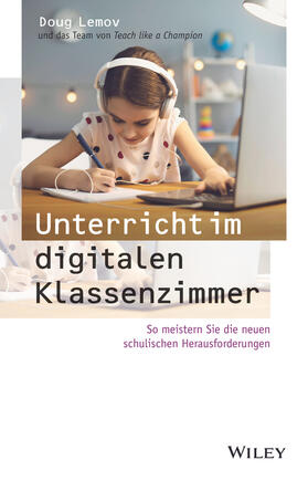 Lemov |  Unterricht im digitalen Klassenzimmer | Buch |  Sack Fachmedien