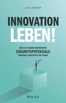 Lührmann |  Innovation leben! | Buch |  Sack Fachmedien