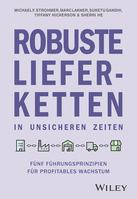 Strohmer / Lakner / Gandhi | Robuste Lieferketten in unsicheren Zeiten | Buch | 978-3-527-51178-5 | sack.de