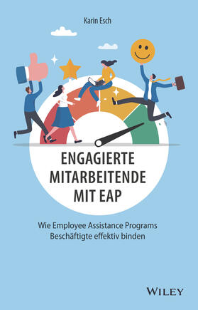 Esch |  Engagierte Mitarbeitende mit EAP | Buch |  Sack Fachmedien