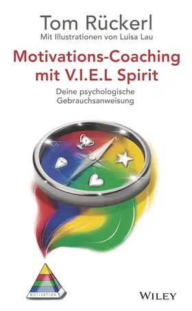 Rückerl |  Motivations-Coaching mit V.I.E.L Spirit | Buch |  Sack Fachmedien