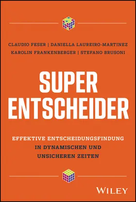 Feser / Frankenberger / Laureiro-Martinez |  Super-Entscheider | Buch |  Sack Fachmedien