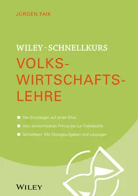 Faik |  Wiley-Schnellkurs Volkswirtschaftslehre | Buch |  Sack Fachmedien