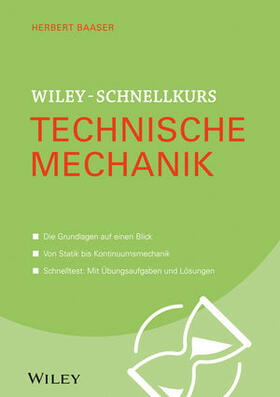 Baaser |  Wiley-Schnellkurs Technische Mechanik | Buch |  Sack Fachmedien