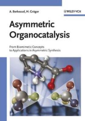 Berkessel / Gröger |  Asymmetric Organocatalysis | eBook | Sack Fachmedien