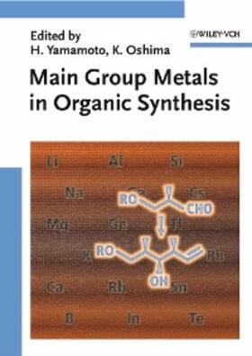 Yamamoto / Oshima |  Main Group Metals in Organic Synthesis | eBook | Sack Fachmedien