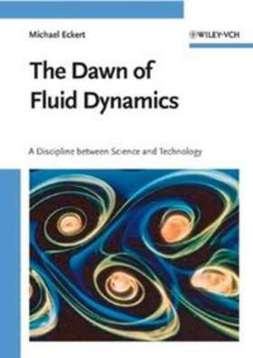 Eckert |  The Dawn of Fluid Dynamics | eBook | Sack Fachmedien