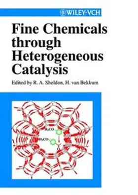 Sheldon / van Bekkum |  Fine Chemicals through Heterogeneous Catalysis | eBook | Sack Fachmedien