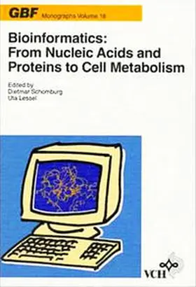 Schomburg / Lessel |  Bioinformatics: From Nucleic Acids and Proteins to Cell Metabolism | eBook | Sack Fachmedien