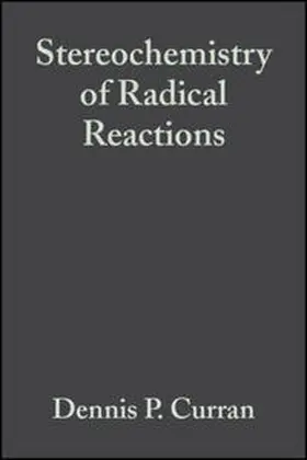 Curran / Porter / Giese |  Stereochemistry of Radical Reactions | eBook | Sack Fachmedien