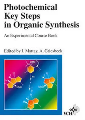 Mattay / Griesbeck |  Photochemical Key Steps in Organic Synthesis | eBook | Sack Fachmedien