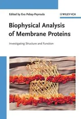 Pebay-Peyroula |  Biophysical Analysis of Membrane Proteins | eBook | Sack Fachmedien