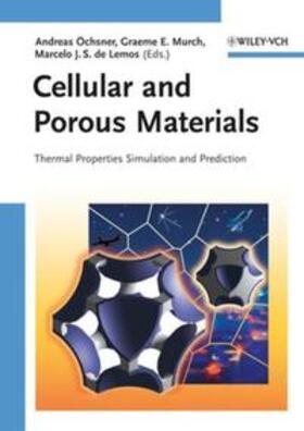 Öchsner / Murch / de Lemos |  Cellular and Porous Materials | eBook | Sack Fachmedien
