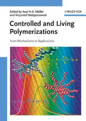 Matyjaszewski / Müller |  Controlled and Living Polymerizations | eBook | Sack Fachmedien