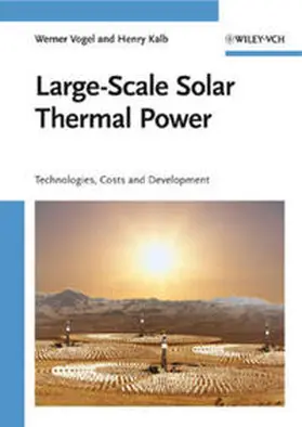 Vogel / Kalb |  Large-Scale Solar Thermal Power | eBook | Sack Fachmedien