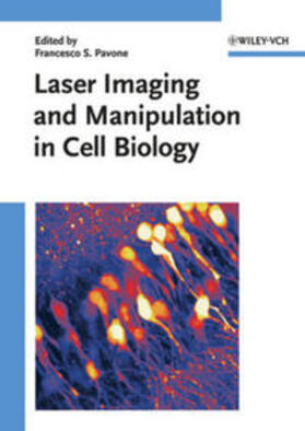 Pavone |  Laser Imaging and Manipulation in Cell Biology | eBook | Sack Fachmedien