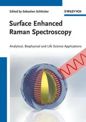 Schlücker | Surface Enhanced Raman Spectroscopy | E-Book | sack.de